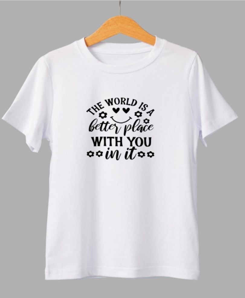 "The world is a better place with you in it”