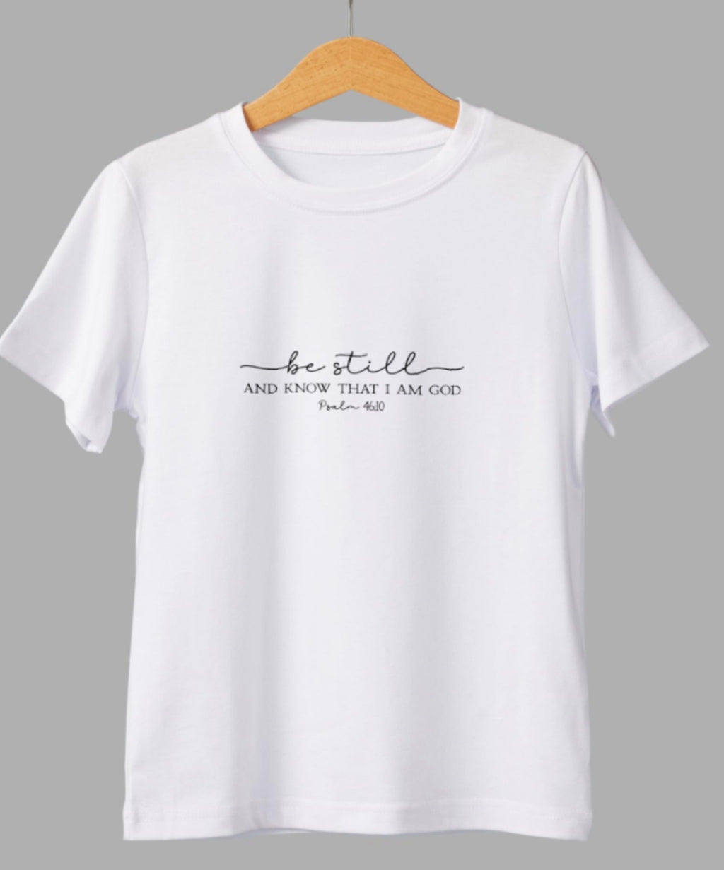 “Be Still and Know That I Am God” – Psalm T-Shirt
