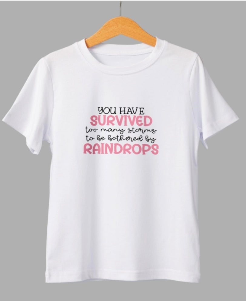 “You’ve Survived Too Many Storms to Be Bothered by Raindrops”